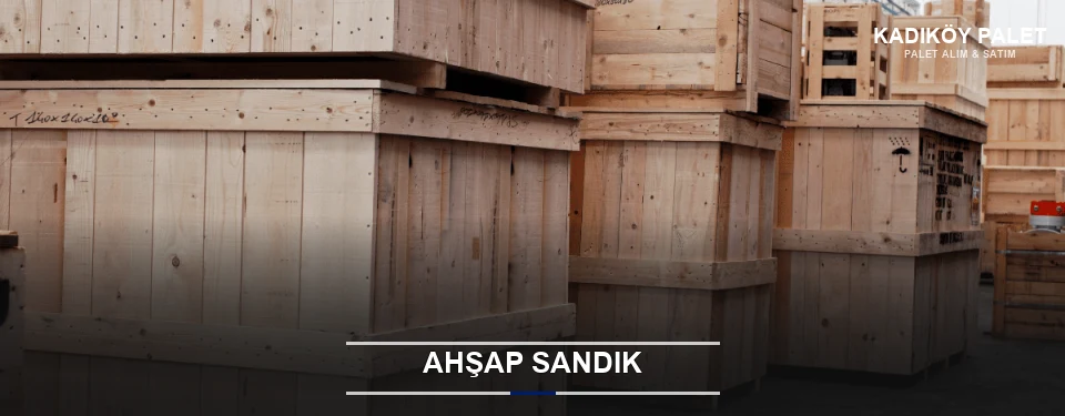 Ahşap Sandık