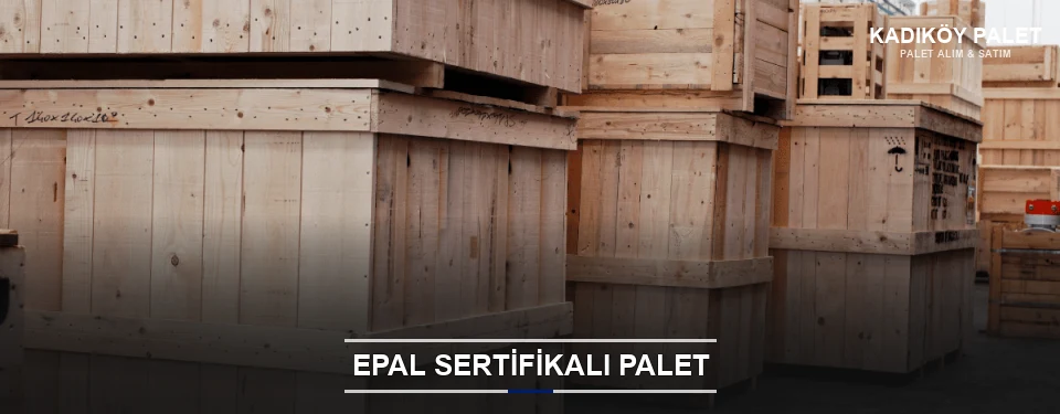 Kadıköy EPAL Palet Tedarikçisi Kadıköy EPAL Palet Tedarikçisi