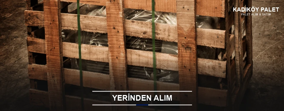 Kadıköy Fabrikadan Palet Alımı Kadıköy Fabrikadan Palet Alımı